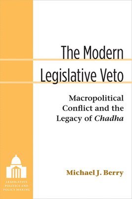 The Modern Legislative Veto 1