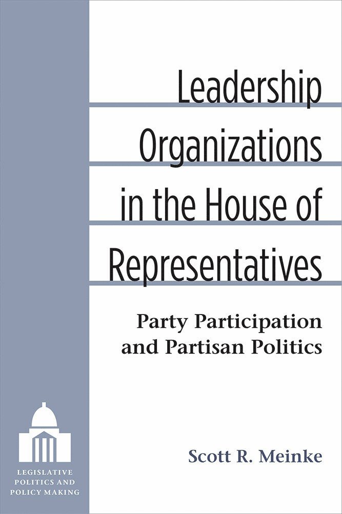 Leadership Organizations in the House of Representatives 1