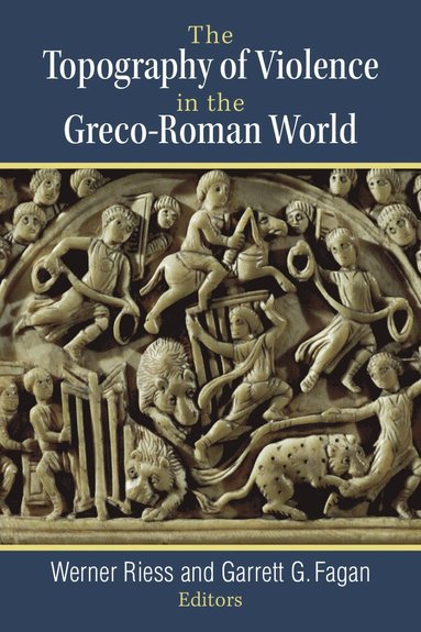 bokomslag Topography of Violence in the Greco-Roman World