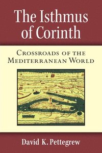bokomslag The Isthmus of Corinth