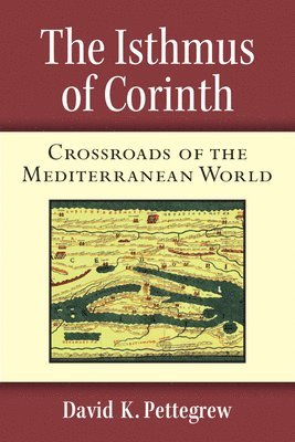 bokomslag The Isthmus of Corinth