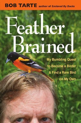 Feather Brained 1