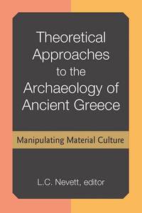 bokomslag Theoretical Approaches to the Archaeology of Ancient Greece