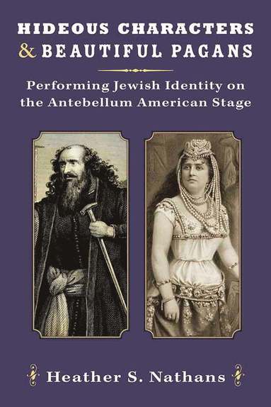 bokomslag Hideous Characters and Beautiful Pagans