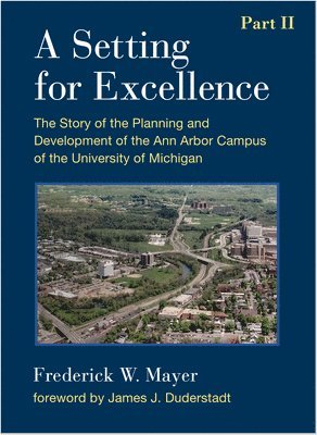 Frederick W. Mayer - Setting For Excellence, Part II, Inbunden