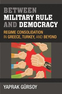 bokomslag Between Military Rule and Democracy