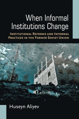 When Informal Institutions Change 1