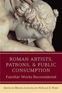 bokomslag Roman Artists, Patrons, and Public Consumption