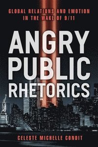 bokomslag Angry Public Rhetorics