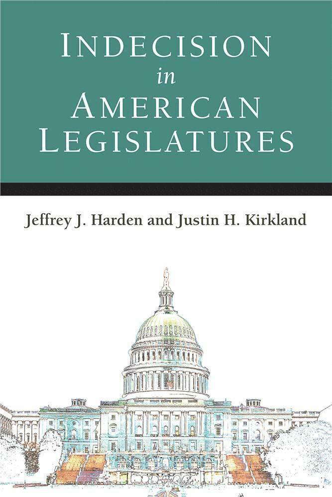 Indecision in American Legislatures 1