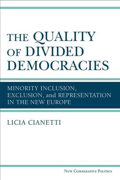 Licia Cianetti - Quality of Divided Democracies, Inbunden