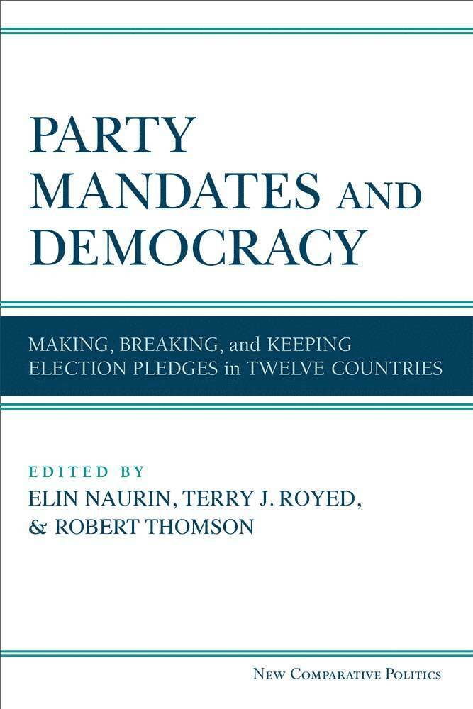 Elin Naurin, Terry J Royed, Robert Thomson - Party Mandates and Democracy, Inbunden