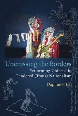 Daphne Lei - Uncrossing the Borders, Inbunden
