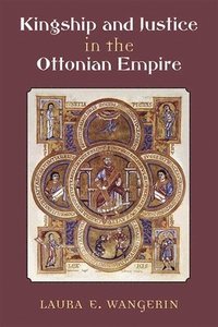 bokomslag Kingship and Justice in the Ottonian Empire