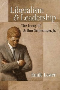 bokomslag Liberalism and Leadership