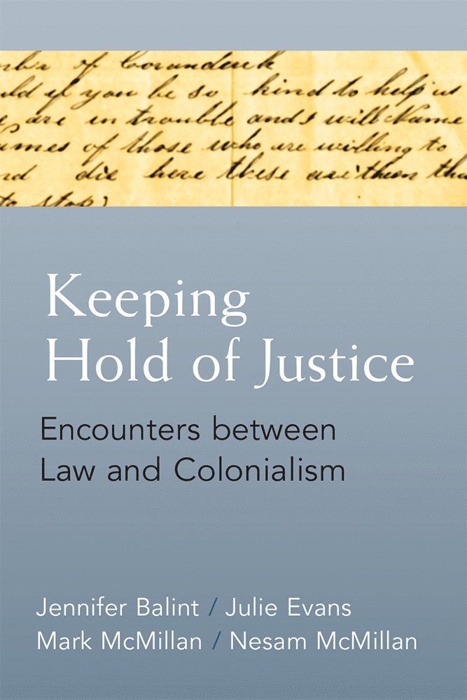 Jennifer Balint, Julie Evans, Nesam McMillan, Mark David McMillan - Keeping Hold of Justice, Inbunden