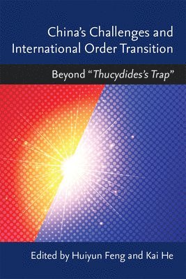 Chinas Challenges and International Order Transition 1