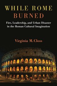 bokomslag While Rome Burned