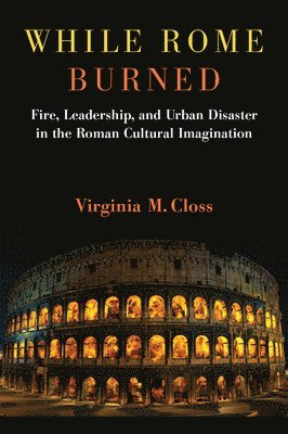 While Rome Burned