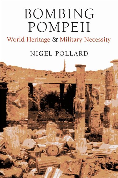Nigel Pollard - Bombing Pompeii, Inbunden