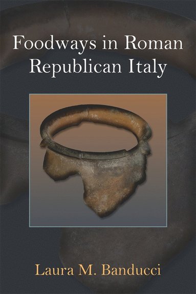 bokomslag Foodways in Roman Republican Italy