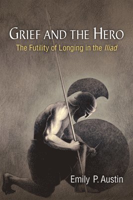 bokomslag Grief and the Hero