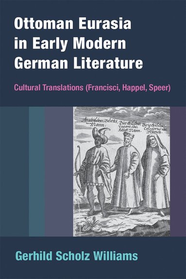 bokomslag Ottoman Eurasia in Early Modern German Literature