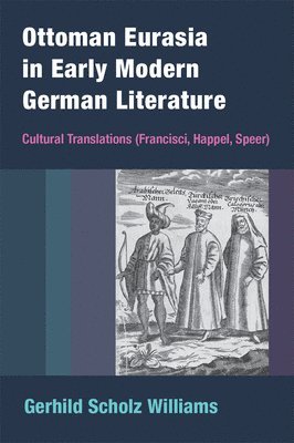 Ottoman Eurasia in Early Modern German Literature 1