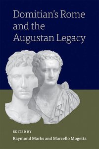 bokomslag Domitian's Rome and the Augustan Legacy