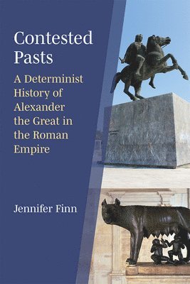 Jennifer Finn - Contested Pasts, Inbunden