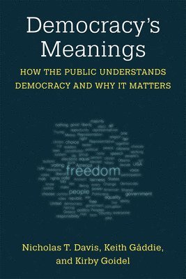 Democracy's Meanings 1