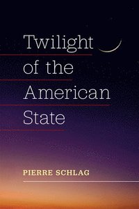 bokomslag Twilight of the American State