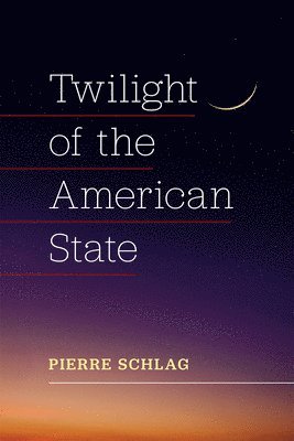 bokomslag Twilight of the American State