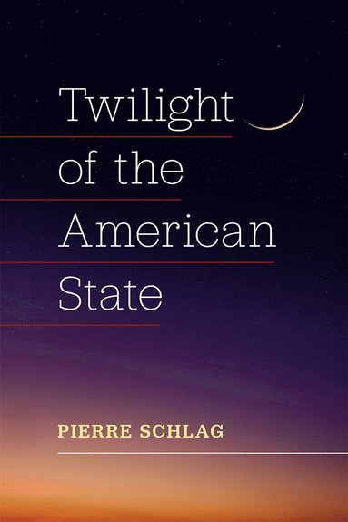 bokomslag Twilight of the American State