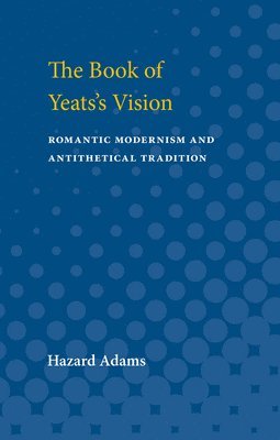 The Book of Yeats's Vision 1