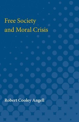 Free Society and Moral Crisis 1