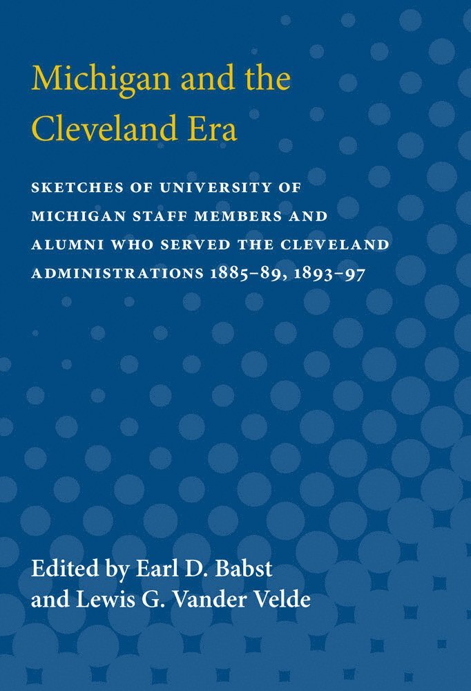 Earl Babst, Lewis Vander Velde - Michigan and the Cleveland Era, Häftad