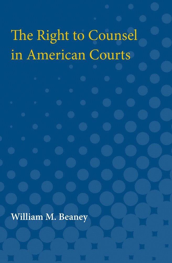 Right to Counsel in American Courts 1