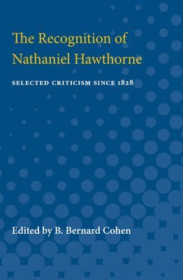 bokomslag The Recognition of Nathaniel Hawthorne