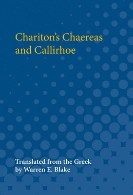 Chariton's Chaereas and Callirhoe 1