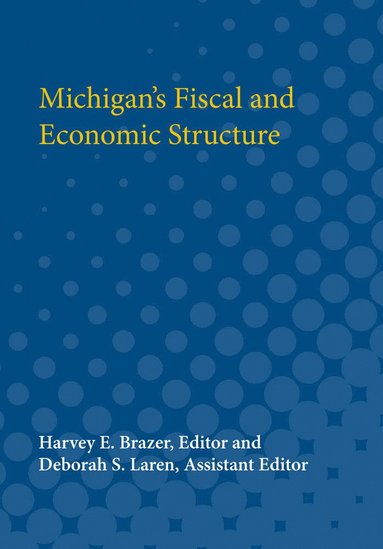 bokomslag Michigans Fiscal and Economic Structure