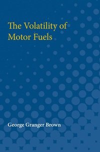bokomslag The Volatility of Motor Fuels
