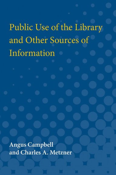 bokomslag Public Use of the Library  and Other Sources of Information