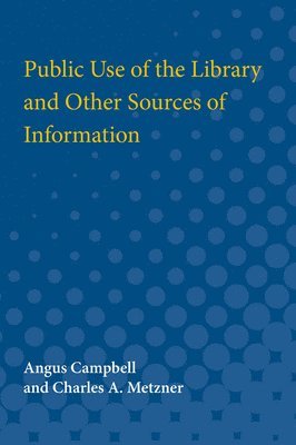 Public Use of the Library  and Other Sources of Information 1