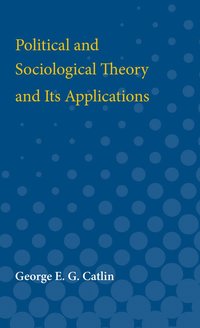 bokomslag Political and Sociological Theory and Its Applications