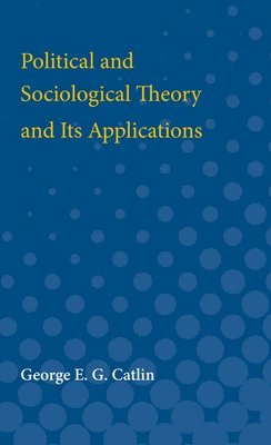 bokomslag Political and Sociological Theory and Its Applications