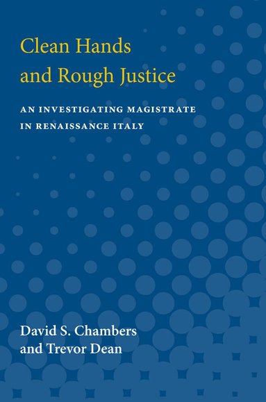 David S. Chambers, Trevor Dean - Clean Hands and Rough Justice, Häftad