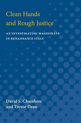 David S Chambers, Trevor Dean, David S. Chambers - Clean Hands and Rough Justice, Häftad