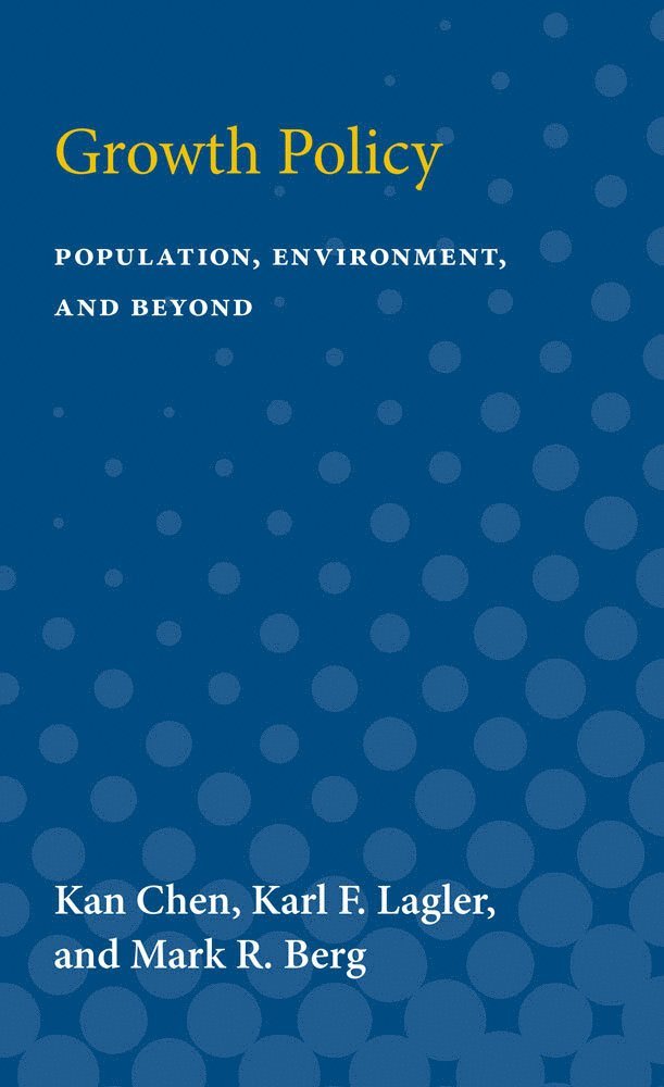 Kan Chen, Karl F. Lagler - Growth Policy, Häftad
