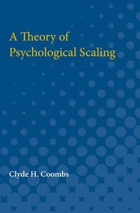 bokomslag A Theory of Psychological Scaling